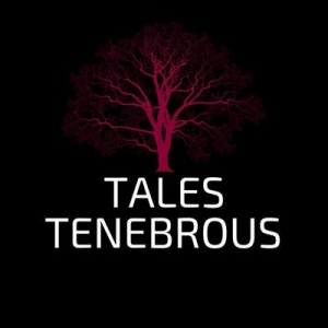 Tales Tenebrous